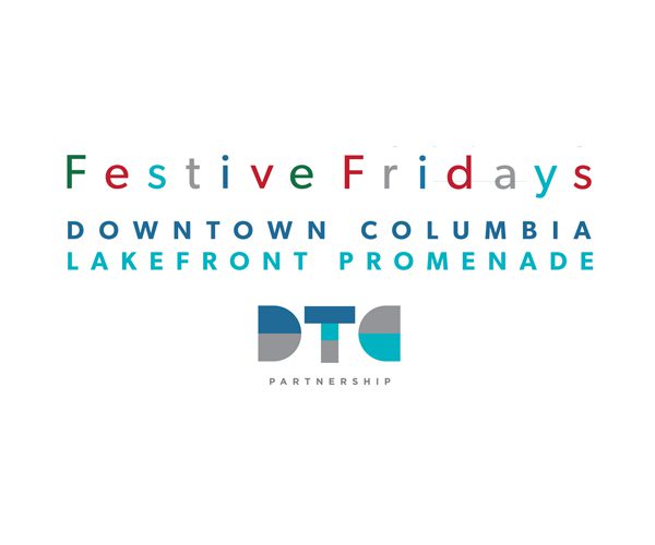 A logo for festive fridays, downtown columbia lakefront promenade.